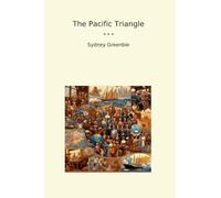 The Pacific Triangle (Classic Books)