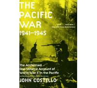 The Pacific War: 1941-1945 - The Definitive Naval History from Pearl Harbor to Hiroshima