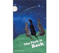 The Pack is Back by Sara Savage Sara Savage (Auteur)