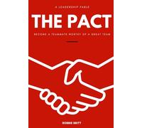 The PACT: Become a Teammate Worthy of a Great Team