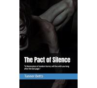 The Pact of Silence: "A Masterpiece of modern horror, will live with you long after the last page."