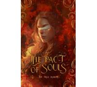 The Pact of Souls: The First Traitor - Book I