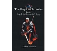 The Pagalan Chronicles: Book 1 Search For Morganuke's Roots