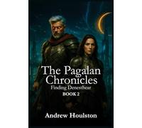 The Pagalan Chronicles Book 2: Finding Denesthear