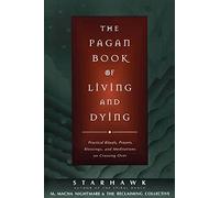 The Pagan Book of Living and Dying: T/K