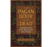 The Pagan Book of the Dead by Claude Lecouteux Claude Lecouteux (Auteur)