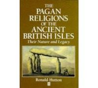 The Pagan Religions of the Ancient British Isles Ronald Hutton (Auteur)
