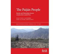 The Paiján People: Burials and Paleoindian human remains from coastal Peru