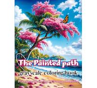 The Painted Path: A Grayscale Adult Coloring Journey Through Dreamlike Worlds and Serene Escapes