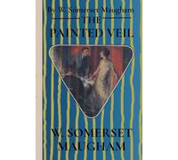 The Painted Veil: 100th Anniversary Edition