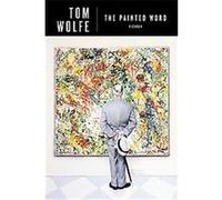 The Painted Word Tom Wolfe (Auteur)