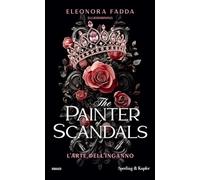 The painter of scandals. L'arte dell'inganno