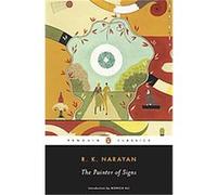 The Painter of Signs, Penguin Classics Series R.K. Narayan (Auteur)