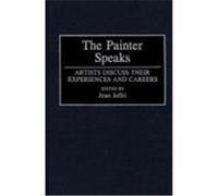 The Painter Speaks, CONTRIBUTIONS TO THE STUDY OF ART AND ARCHITECTURE