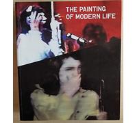 The Painting of Modern Life: 1960s to Now