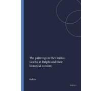 The Paintings In The Cnidian Lesche At Delphi And Their Historical Context