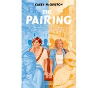 Casey McQuiston – The Pairing – Roman adolescent – Édition Lumen – Broché