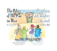 The Palace Of The Man In Blue / El Palacio Del Hombre De Azul