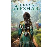 The Palace Spy - Tessa Afshar - Baker publishing group - ebook (ePub) - Livre