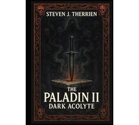 The Paladin II: Dark Acolyte