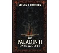 The Paladin II: Dark Acolyte