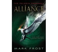The Paladin Prophecy: Alliance