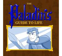 The Paladin's Guide to Life