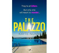 The Palazzo: A thrilling destination murder mystery from the internationally bestselling author of The Botanist's Daughter, perfect for fans of Lucy Foley and Lucy Clarke