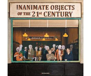 The Pale White - Inanimate Objects of the 21st Century