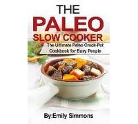 The Paleo Slow Cooker