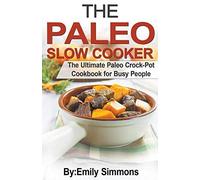 The Paleo Slow Cooker