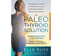 The Paleo Thyroid Solution