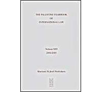 The Palestine Yearbook Of International Law, Volume 13 (2004-2005)