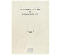The Palestine Yearbook Of International Law, Volume 3 (1986)
