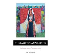 The Palestinian Wedding: A Bilingual Reader of Resistance Poetry