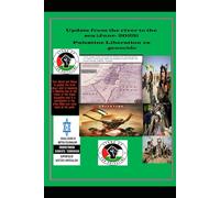 The Palestinians liberation vs genocide: an update on the justified struggle