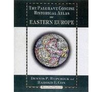 The Palgrave Concise Historical Atlas of Eastern Europe Dennis P. Hupchick, Harold E. Cox (Auteur)