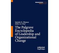 The Palgrave Encyclopedia of Leadership and Organizational Change