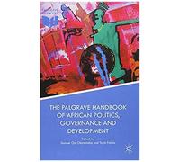 The Palgrave Handbook Of African Politics, Governance And Development