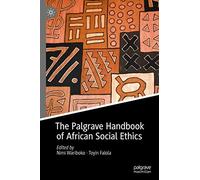 The Palgrave Handbook Of African Social Ethics