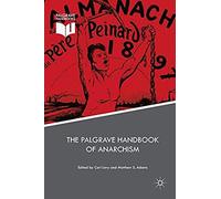 The Palgrave Handbook Of Anarchism