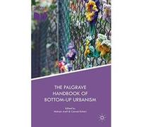 The Palgrave Handbook of Bottom-Up Urbanism - [Version Originale] Inconnu (Auteur)