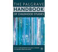 The Palgrave Handbook of Childhood Studies – Macmillan