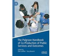 The Palgrave Handbook Of Co-Production Of Public Services And Outcomes