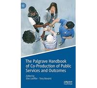 The Palgrave Handbook Of Co-Production Of Public Services And Outcomes