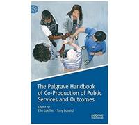 The Palgrave Handbook Of Co-Production Of Public Services And Outcomes