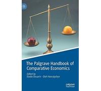 The Palgrave Handbook Of Comparative Economics