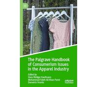 The Palgrave Handbook of Consumerism Issues in the Apparel Industry