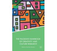 The Palgrave Handbook Of Creativity And Culture Research