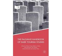 The Palgrave Handbook Of Dark Tourism Studies